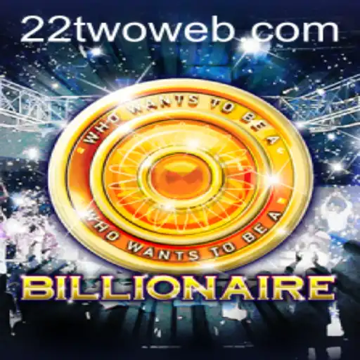 Discover the Exciting World of 'Billionaire' on 22TWO.COM