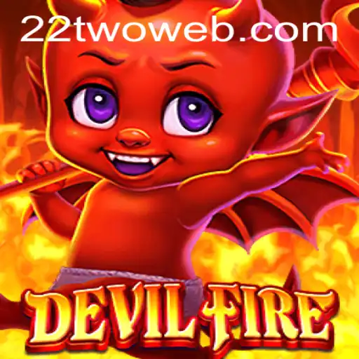 Exploring the Thrilling World of DevilFire: An Exciting New Game