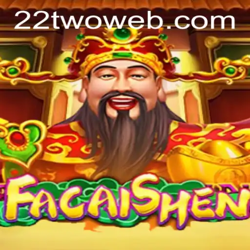 Exploring FaCaiShen: A Dive into the Exciting World of 22TWO.COM's Latest Game