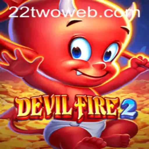 Exploring DevilFire2: Unleash the Flames of Adventure